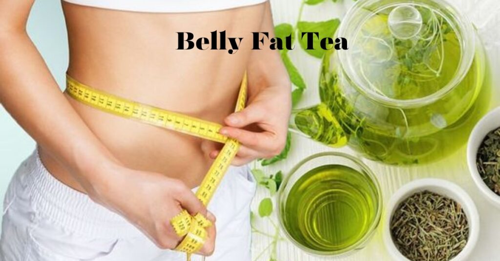 Belly Fat Tea